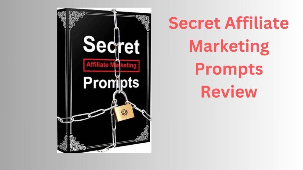 Secret Affiliate Marketing Prompts