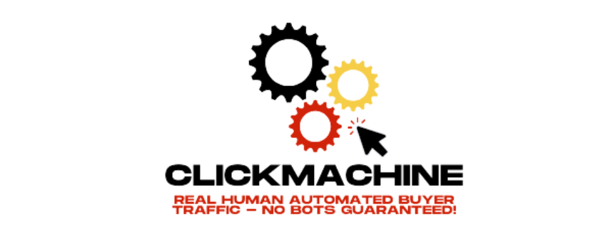 ClickMachine - Low-Cost Real Human Automated Buyer Traffic